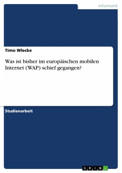 Was ist bisher im europäischen mobilen Internet (WAP) schief gegangen? (eBook, PDF)