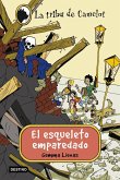 La tribu de Camelot 13. El esqueleto emparedado