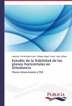Estudio de la fiabilidad de los planos horizontales en Ortodoncia - Pie de Hierro Laka, Verónica;Urizar, Miguel Angel;Bilbao, Juan