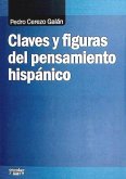 Claves y figuras del pensamiento hispánico Claves y figuras del pensamiento hispánico