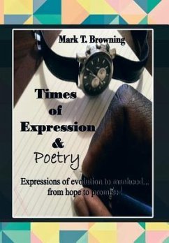 TIMES OF EXPRESSION & POETRY - Browning, Mark T.