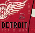 Original Six Dynasties: The Detroit Red Wings