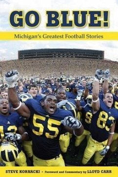 Go Blue! - Kornacki, Steve