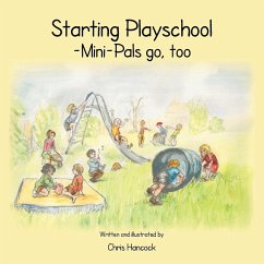 Starting Playschool- Mini-Pals go, too - Hancock, Chris