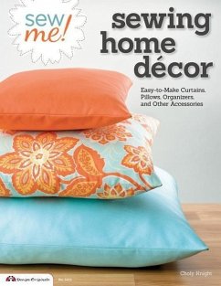 Sew Me! Sewing Home Decor - Knight, Choly