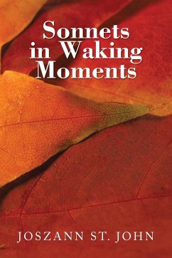 Sonnets in Waking Moments - John, Joszann St