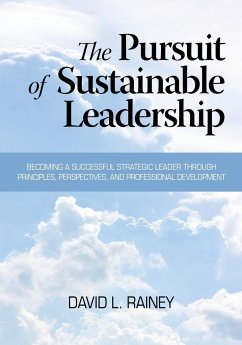 The Pursuit of Sustainable Leadership - Rainey, David L.; Rainey, Daivd L.