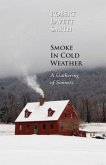 Smoke in Cold Weather: A Gathering of Sonnets