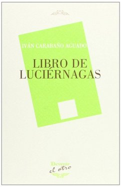 Libro de luciérnagas - Carabaño Aguado, Iván