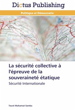La sécurité collective à l'épreuve de la souveraineté étatique - Mahamat Samba, Touré