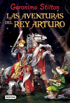 Las aventuras del rey Arturo - Stilton, Geronimo