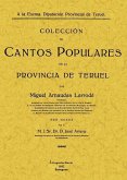 Colección de cantos populares de la provincia de Teruel Colección de cantos populares de la provincia de Teruel