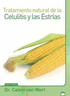 Tratamiento natural de la celulitis y las estrías - Doctor Calvin van Wert; Masters Desarrollo Integral de la Persona; Pérez Agustí, Adolfo