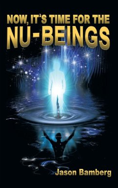 Now, It's Time For the NU-Beings - Bamberg, Jason