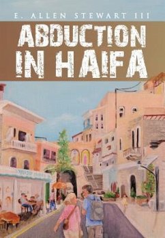 Abduction in Haifa - Stewart, E. Allen III