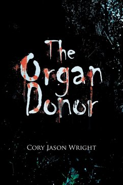 The Organ Donor - Wright, Cory Jason
