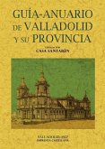 Guía-anuario de Valladolid y su provincia Guía-anuario de Valladolid y su provincia