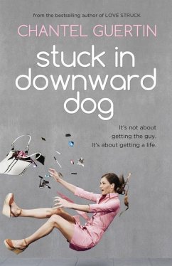 Stuck in Downward Dog - Guertin, Chantel