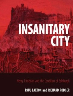 Insanitary City - Laxton, Paul; Rodger, Professor Richard