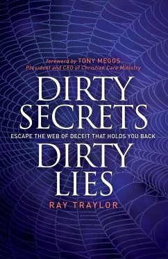 Dirty Secrets, Dirty Lies - Traylor, Ray