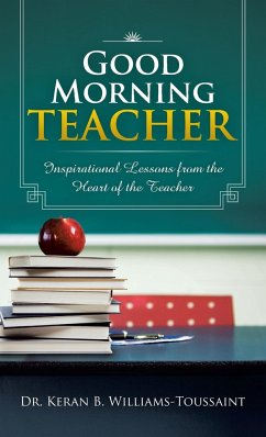 Good Morning Teacher - Williams-Toussaint, Keran B.