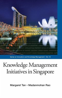 KNOWLEDGE MANAGEMENT INITIATIVES IN SINGAPORE - Margaret Tan & Madanmohan Rao