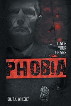 Phobia - Wheeler, T. K.; Wheeler, T. K.