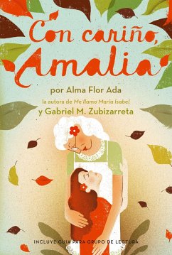 Con Cariño, Amalia (Love, Amalia) - Ada, Alma Flor; Zubizarreta, Gabriel M
