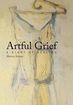 Artful Grief - Strouse, Sharon