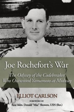 Joe Rochefort's War - Carlson, Elliot W