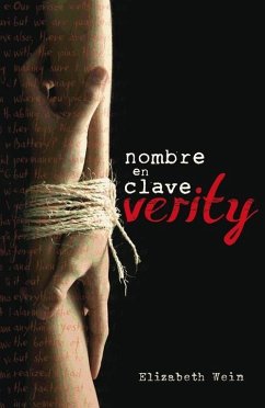 Nombre en clave, Verity - Wein, Elizabeth