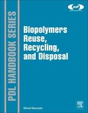 Biopolymers: Reuse, Recycling, and Disposal