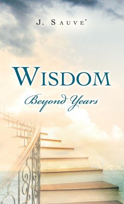 Wisdom Beyond Years - Sauve', J.