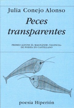 Peces transparentes - Conejo Alonso, Julia