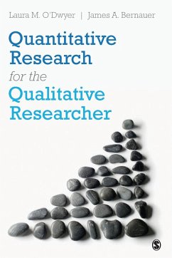 Quantitative Research for the Qualitative Researcher - O'Dwyer, Laura M.; Bernauer, James A.