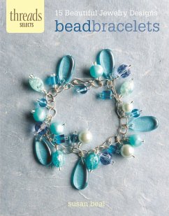 Bead Bracelets: 15 Beautiful Jewelry Designs - Beal, Susan