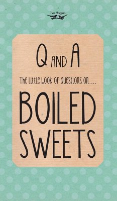 The Little Book of Questions on Boiled Sweets - Anon