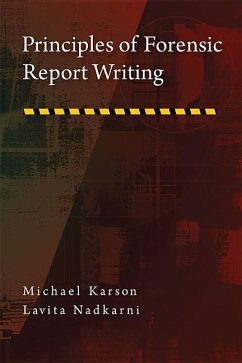 Principles of Forensic Report Writing - Karson, Michael; Nadkarni, Lavita I