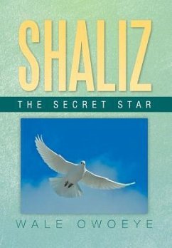 Shaliz - The Secret Star - Owoeye, Wale