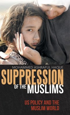 Suppression of the Muslims - Haque, Mohammed Ashraful