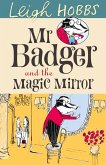 MR Badger and the Magic Mirror