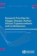 Research Priorities for Chagas Disease, Human African Trypanosomiasis and Leishmaniasis - World Health Organization