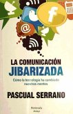 La comunicación jibarizada