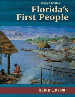 Florida's First People - Brown, Robin C.