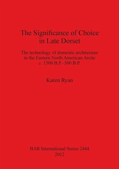 The Significance of Choice in Late Dorset - Ryan, Karen