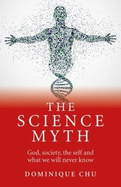 The Science Myth - Chu, Dominique