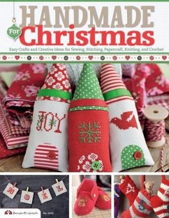 Handmade for Christmas: Easy Crafts and Creative Ideas for Sewing, Stitching, Papercraft, Knitting, and Crochet - Future Publishing Limited