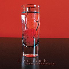 Dirty Little Cocktails