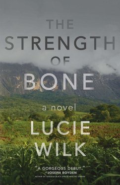 The Strength of Bone - Wilk, Lucie