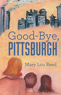 Good-Bye, Pittsburgh - Reed, Mary Lou